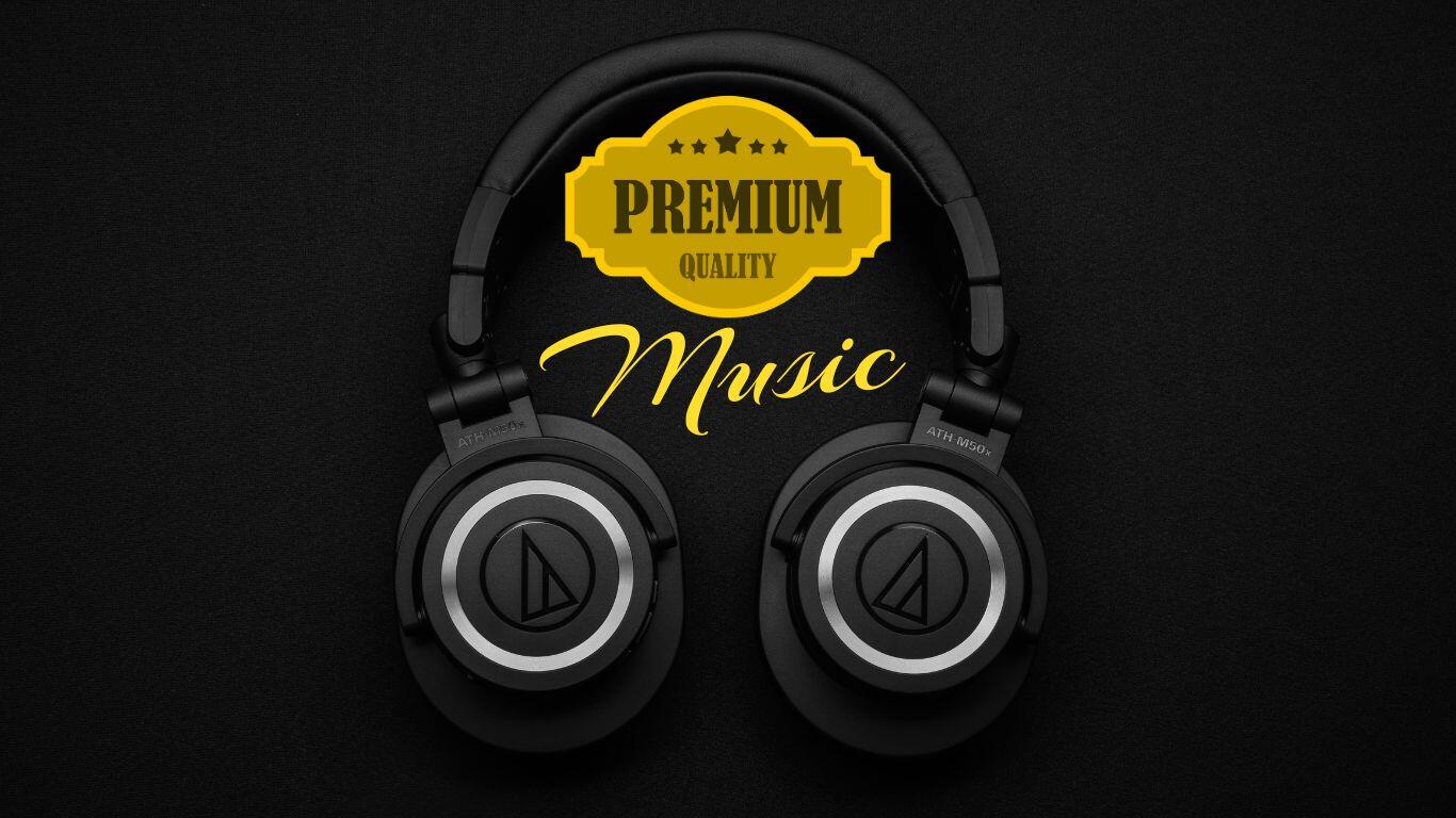 Premium Quality Music Premium Quality Music